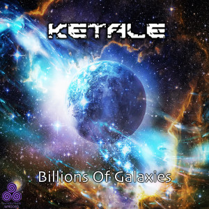 Ketale的專輯Billions of Galaxies