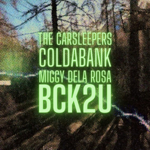 收聽The Carsleepers的BCK2U歌詞歌曲