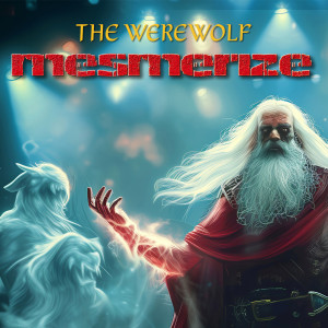 ดาวน์โหลดและฟังเพลง The Werewolf (Live 2018) พร้อมเนื้อเพลงจาก Mesmerize
