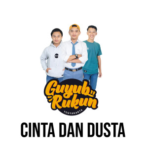 อัลบัม Cinta Dan Dusta ศิลปิน Guyub Rukun