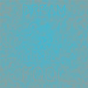 Listen to Dream On Little Fool song with lyrics from Debbie Woods