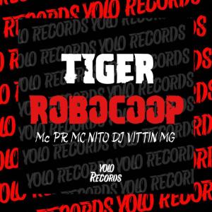 Listen to TIGER ROBOCOP song with lyrics from MC Nito