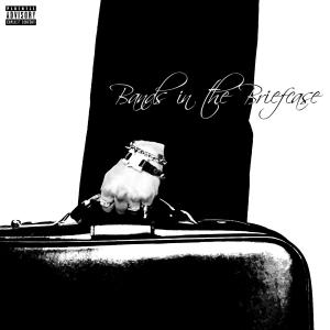 Friz的专辑Bands in the Briefcase (Explicit)