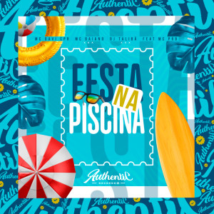 收听MC Davi Cpr的Festa na Piscina (Explicit)歌词歌曲