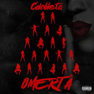 CDobleta的專輯Omertà (Explicit)