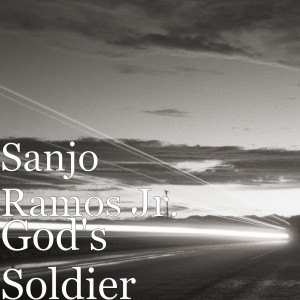 Listen to God's Soldier song with lyrics from Sanjo Ramos Jr.