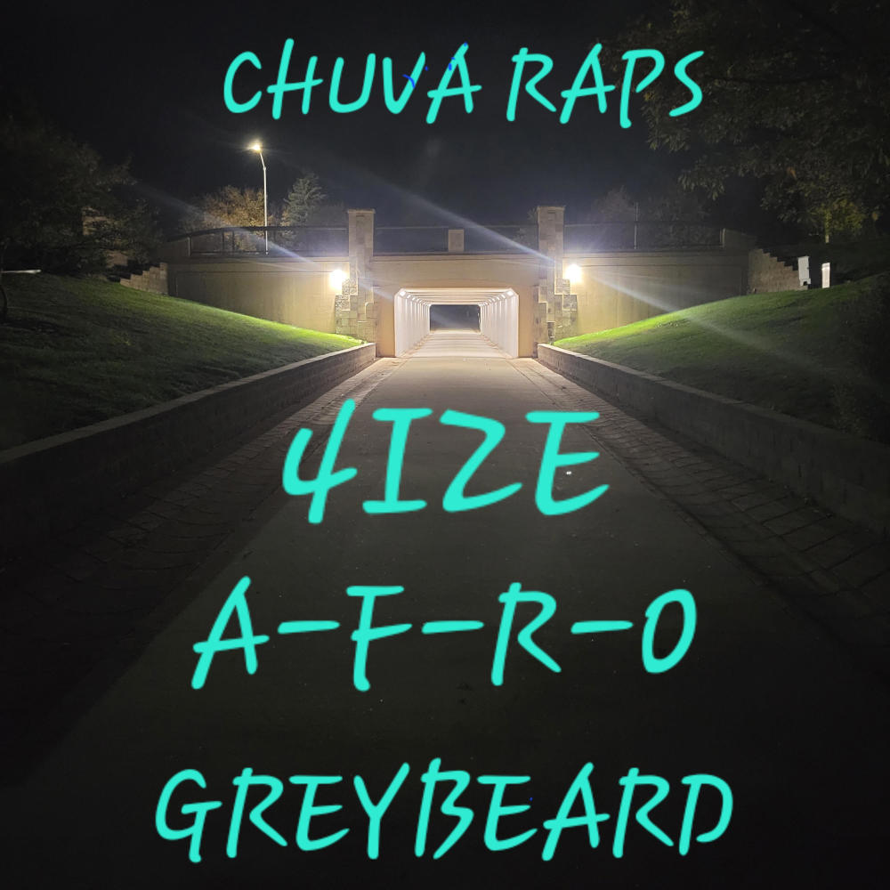 Chuva Raps (feat. 4ize, A-F-R-O & Greybeard) (Explicit)