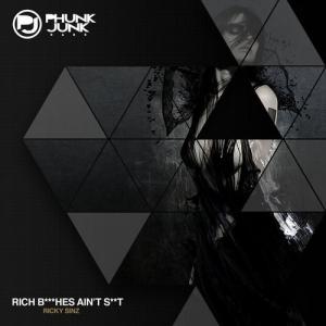 收聽Ricky Sinz的Rich Bitches Ain't Shit (Original Mix)歌詞歌曲