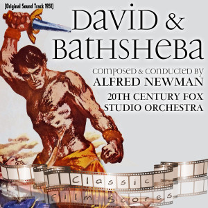 Album David and Bathsheba (Original Motion Picture Soundtrack) from Twentieth Century-Fox Studio Orchestra