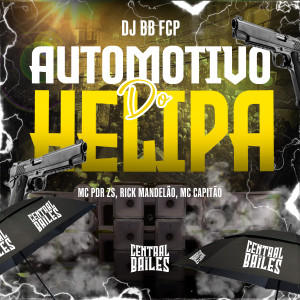 收聽DJ BB FCP的Automotivo Do Helipa (Explicit)歌詞歌曲