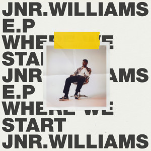 JNR Williams的專輯Where We Start - EP