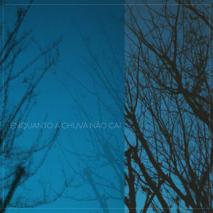 ดาวน์โหลดและฟังเพลง Enquanto a Chuva Não Cai พร้อมเนื้อเพลงจาก Igor Amatuzzi