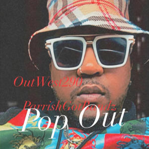 收聽PGB的Pop Out (Explicit)歌詞歌曲