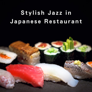 Stylish Jazz in Japanese Restaurant