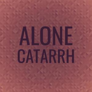 Listen to Alone Catarrh song with lyrics from Brora