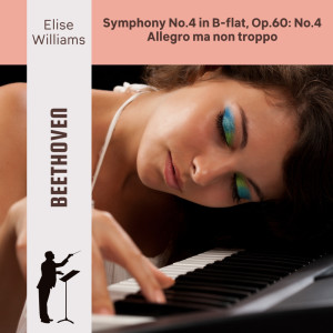 Album Beethoven: Symphony No.4 in B-flat, Op.60: No.4 Allegro ma non troppo oleh Ludwig van Beethoven