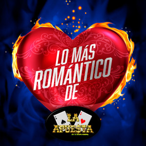 La Apuesta的專輯Lo Más Romántico De