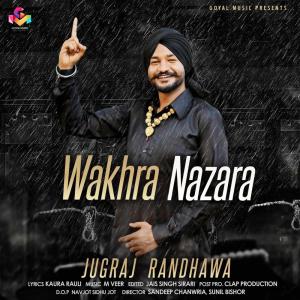 Album Wakhra Nazara oleh Jugraj Randhawa