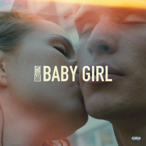 ดาวน์โหลดและฟังเพลง Baby Girl (Explicit) พร้อมเนื้อเพลงจาก Big Tobz