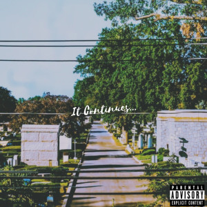 Listen to It Continues... (Explicit) song with lyrics from JAIXEL