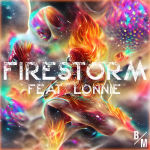 อัลบัม Firestorm (feat. Lonnie) ศิลปิน BliXMusic