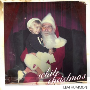 收聽Levi Hummon的White Christmas歌詞歌曲