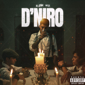 R.Star的專輯D'Niro (Explicit)