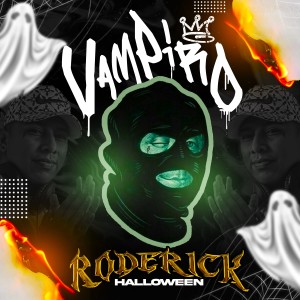 ดาวน์โหลดและฟังเพลง Vampiro Guaracha Halloween พร้อมเนื้อเพลงจาก Dj Roderick
