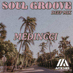 ดาวน์โหลดและฟังเพลง Soul Groove (Con Su Mismo Remix) พร้อมเนื้อเพลงจาก Medincci