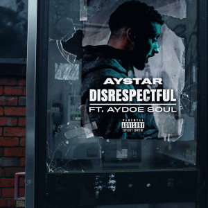Album Disrespectful (Explicit) from Aystar