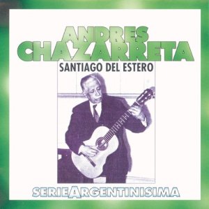 ดาวน์โหลดและฟังเพลง Soy De Sumampa (Album Version) พร้อมเนื้อเพลงจาก Andrés Chazarreta y su Orquesta Nativa