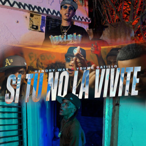 Listen to Si Tu No La Viviste (Explicit) song with lyrics from Hendry Way