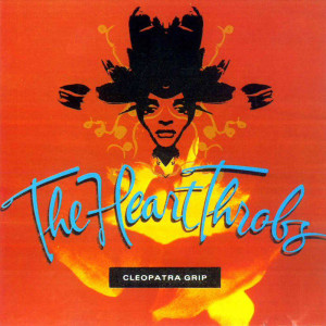 อัลบัม Cleopatra Grip ศิลปิน The Heart Throbs