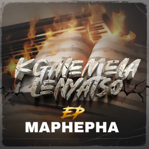 收聽Maphepha的Kgalemela Lenyatso歌詞歌曲
