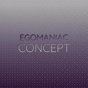 Listen to Egomaniac Concept song with lyrics from Lenlen Bevin