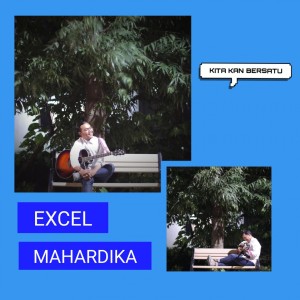 Excel Mahardika的專輯Kita Kan Bersatu