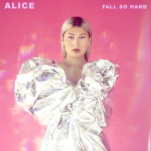 Alice的專輯Fall so Hard