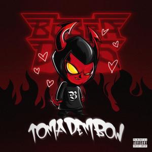 收聽BVBBA DVBS的Toma Dembow歌詞歌曲