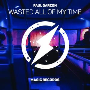 Album Wasted All Of My Time from Paul Garzon