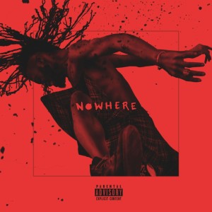 อัลบัม Nowhere (Explicit) ศิลปิน DUCKWRTH