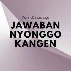 Jawaban Nyonggo Kangen dari Lilis Darawangi