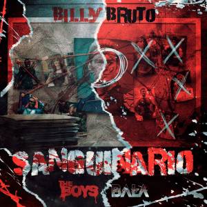 ดาวน์โหลดและฟังเพลง Billy Bruto (The Boys) • Sanguinário | Bala (Explicit) พร้อมเนื้อเพลงจาก Bala
