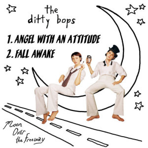 The Ditty Bops的專輯Angel With An Attitude/Fall Awake