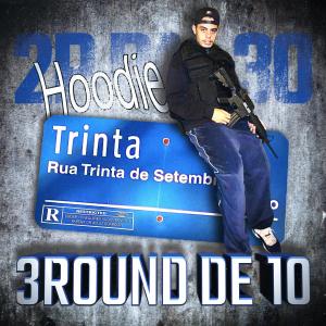 ดาวน์โหลดและฟังเพลง 3 Round de 10 พร้อมเนื้อเพลงจาก Hoodie Beatz