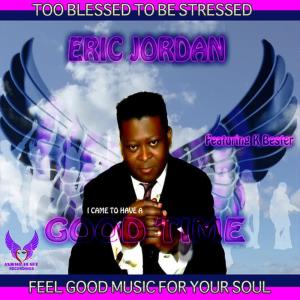 ดาวน์โหลดและฟังเพลง Good Time พร้อมเนื้อเพลงจาก ERIC JORDAN