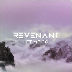 Dengarkan lagu Let Me Go nyanyian Revenant dengan lirik