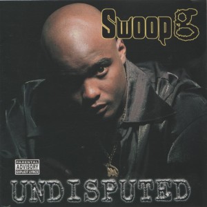 Swoop G的專輯Undisputed (Explicit)