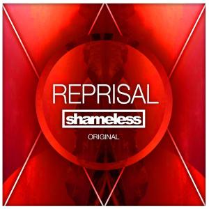 Listen to Reprisal (Original Mix) song with lyrics from Shameless (AUS)