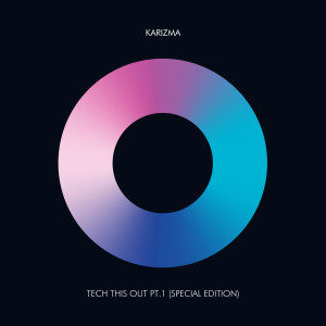 Karizma的專輯Tech This Out, Pt. 1 (Special Edition)