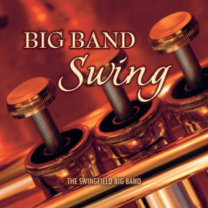 The Swingfield Big Band的專輯Big Band Swing